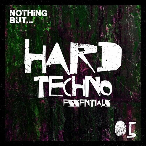 VA - Nothing But... Hard Techno Essentials, Vol. 05 [NBHTE05]